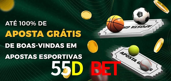 55D Bet Ate 100% de Aposta Gratis