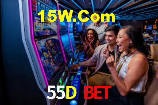 55D Bet