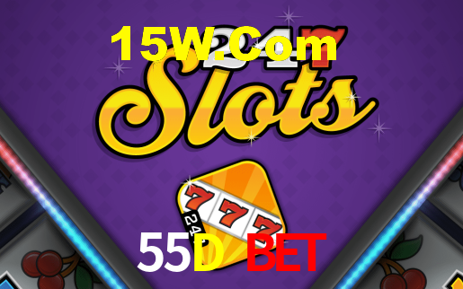 55D Bet